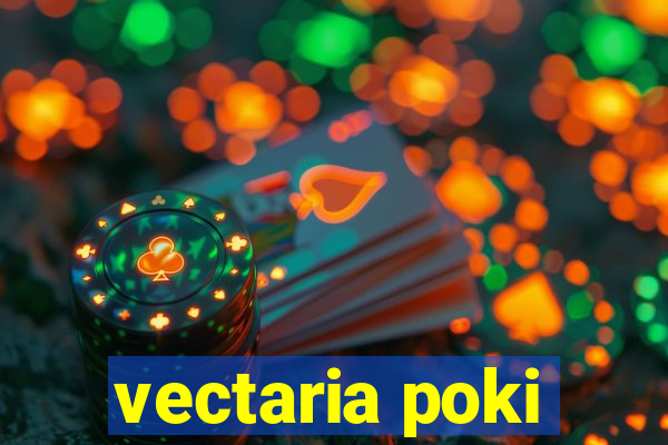 vectaria poki